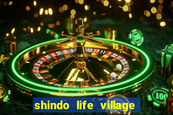 shindo life village blaze private server codes